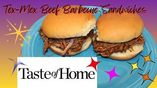 Tex-Mex Beef Barbecue Sandwiches Recipe From Taste Of Home Simple & Delicious August 2009