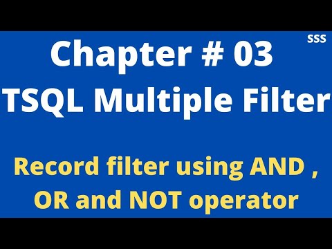 Chapter # 03 || TSQL Multiple Filter || SQL Server Interview Question Bank (2020)