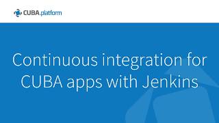 Continuous integration for CUBA apps with Jenkins