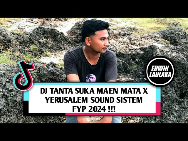 DJ TANTA SUKA MAEN MATA X YERUSALEM SOUND SISTEM FYP 2024 !!! ( EL FUNKY KUPANG ) class=