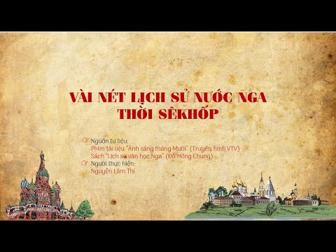 Video Vài nét lịch sử nước Nga thời Sê Khốp | Người trong bao - youtube