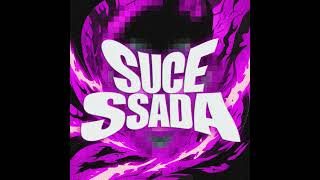 Sucessada - Slowed