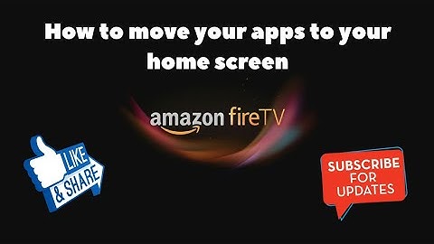Move kodi to the home screen in your amazon firestick