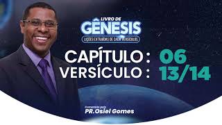 Genesis 6:13-14 - Pastor Osiel Gomes
