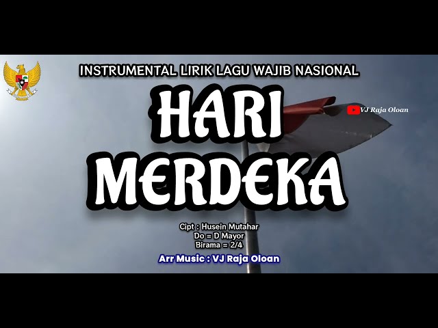 HARI MERDEKA Instrumental Lirik Lagu Wajib Nasional. Nada Siswa 5 SD. VJ Raja Oloan Music Arr class=