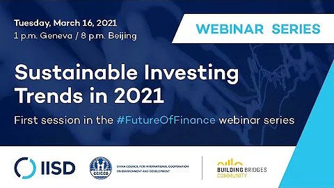 The Future of Finance | Session 1 : Sustainable Investing Trends in 2021