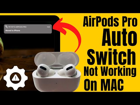 AirPods Pro Automatic Switching Not Working On Mac & MacBook