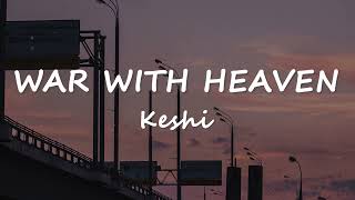 keshi - War With Heaven | Shang Chi: The Album (Lyrics)