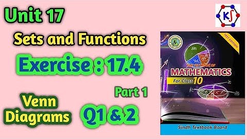 SET AND FUNCTIONS||Exercise 17.4||Part 1||Grade 10 || Venn Diagrams|| Q1 and Q2