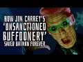 How Jim Carrey’s 'Unsanctioned Buffoonery' Saved Batman Forever