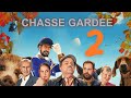 🎥Chasse Gardée 2 2025: (Un petit village, de nouveaux voisins… et la guerre ?)