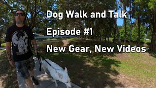 Dog Walk & Talk Ep#1 - New Equipment (Binaural, Ambisonic Mics), New Videos, and Channel Direction