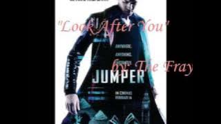 Jumper Soundtrack - 'Look After You' by: The Fray