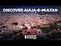 Discover auliaemultan  discover pakistan tv