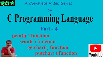 C Programming Language Part 4 in Hindi | Printf Function | Scanf Function | getchar | PremnArya