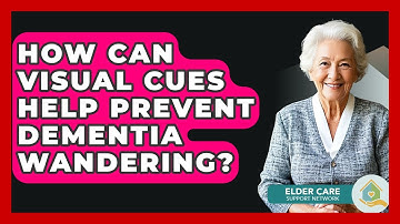How Can Visual Cues Help Prevent Dementia Wandering? - Elder Care Support Network