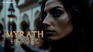 MYRATH 'Heroes' -  Lyric Video - New Album 'Karma' OUT NOW!