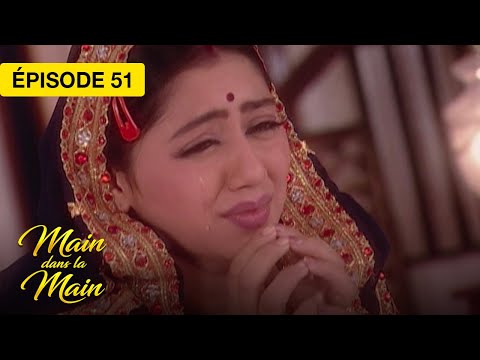 Main dans la Main (Saath Saath Banayenge Ek Aashiyaan) - EP 51 - série doublée en français
