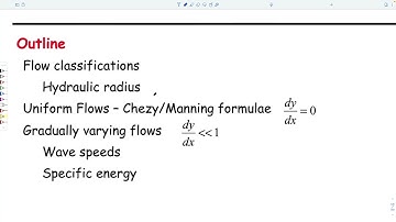 13:1 Open Channel Flows - Uniform Flows, Chezy and Manning