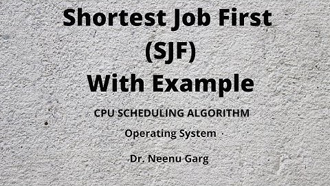 SJF (Shortest Job First) CPU scheduling Algorithm|Example|Operating System