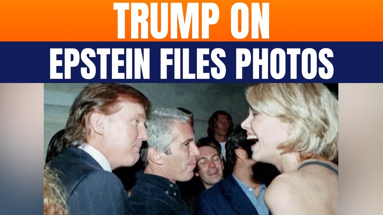 LIVE: Trump Reacts To Epstein Files Release, Calls Photos ‘Unfair’ As ...