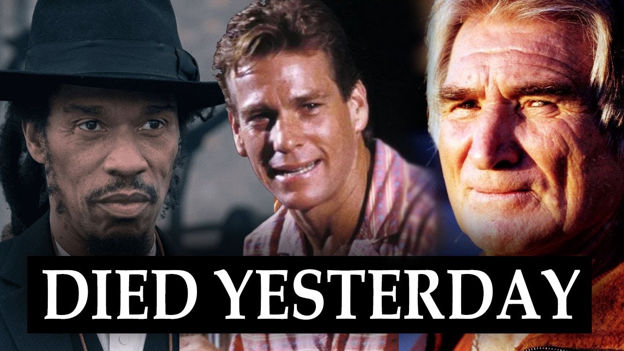 3 Famous American Actors who died yesterday and the other day YouTube