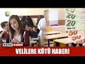 Velilere kötü haber!