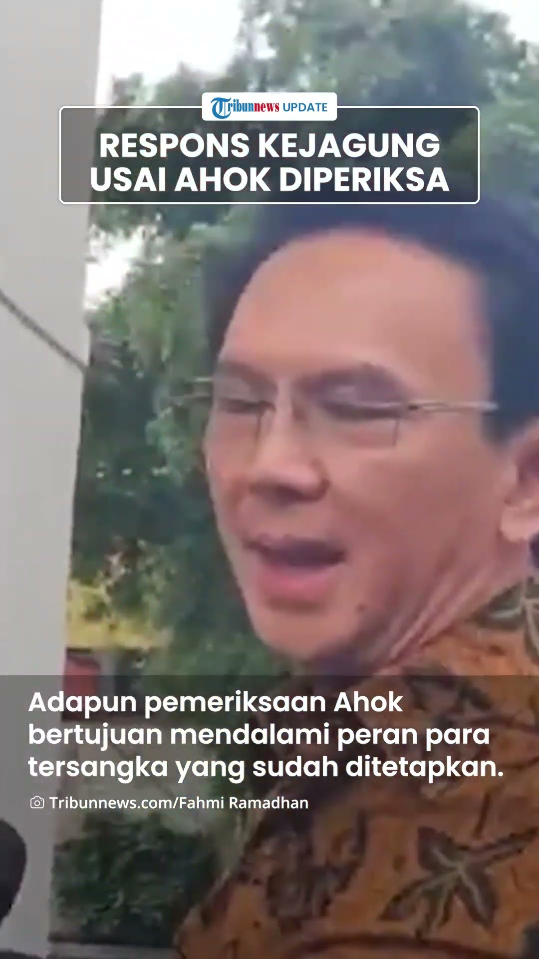 Keterangan Kejagung seusai Ahok Diperiksa sebagai Saksi Terkait Kasus Korupsi Pertamina Patra Niaga