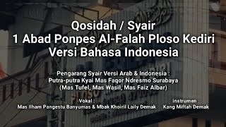 Qosidah / Syair 1 Abad Al-Falah Ploso Versi Bahasa Indonesia