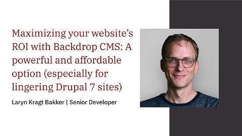 Maximizing your website’s ROI with Backdrop CMS: A powerful and affordable option