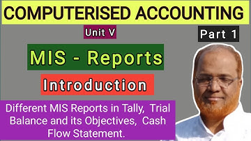 Computerised Accounting I MIS Reports I Introduction I Trial Balance and Cash Flow Statement  Khans