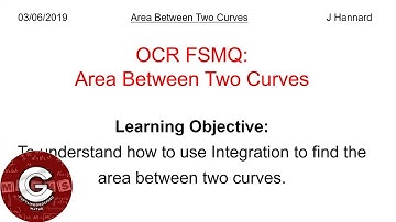 OCR FSMQ Additional Mathematics (New Spec) | Lesson 17: Area Between Two Curves