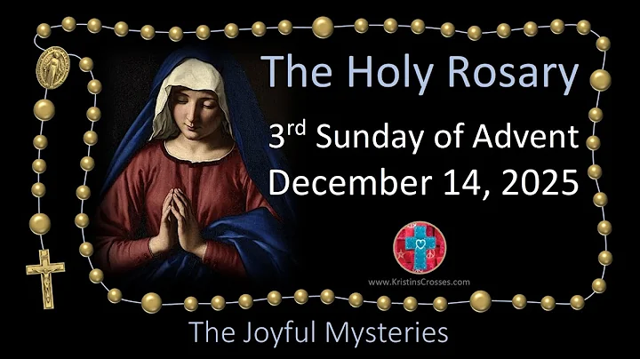 ▶️ Pray the Rosary • 3rd Sunday of Advent, December 14, 2025 💙 The Joyful Mysteries of the Rosary