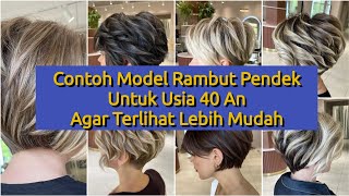 Examples of short hairstyles for those in their 40s to make them look easier