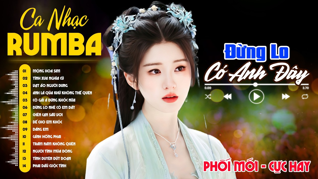 Đừng Lo Nhé Có Anh Đây, Mộng Hoa Sim 🌿 LK Rumba Nhạc trẻ 8x 9x ► Ca Nhạc Rumba Hay Nhất 2026