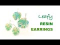 DIY earrings: Beginners Guide to Resin Leaves  - Part 2
