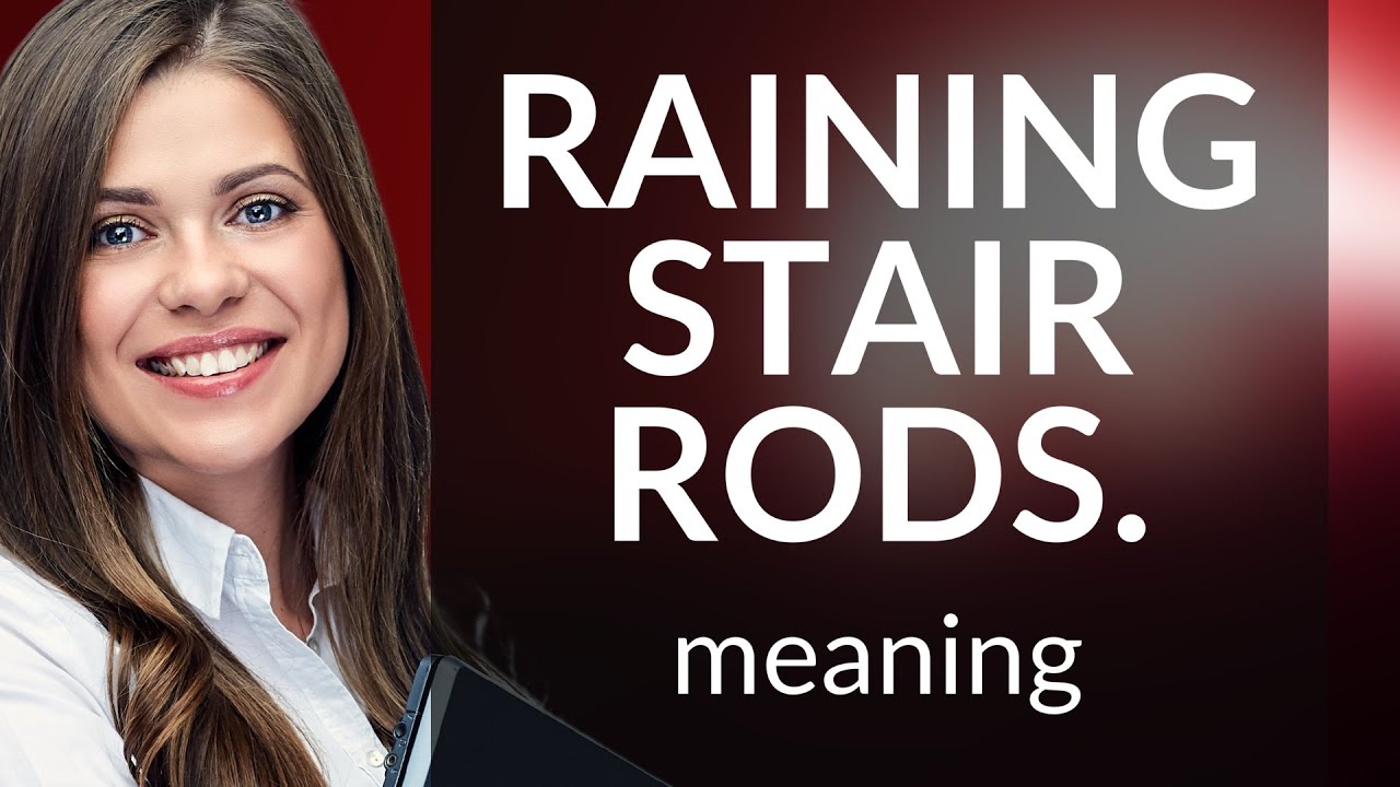 Exploring the Rain "Raining Stair Rods" Explained YouTube
