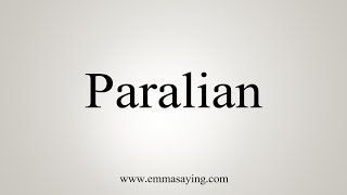 How To Say Paralian