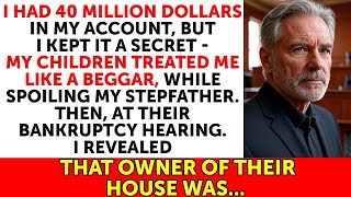 I Had $40 Million Dollars, But I Kept It a Secret - Kids Treated Me Like a Beggar, Then I Opened Up