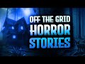 5 true scary off the grid stories