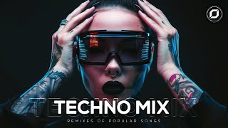 TECHNO MIX 2024  Remixes Of Popular Songs  Techno In My Head