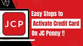 How To Activate JCPenney Credit Card Account - JC Penney Credit Card Activation
