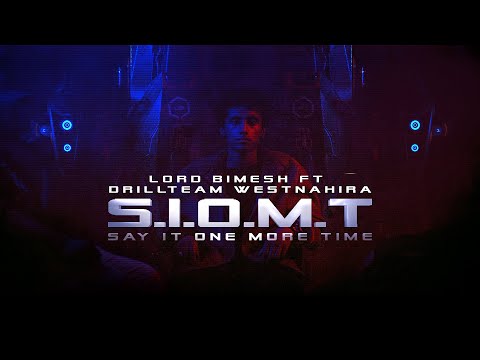 Say It One More Time (S.I.O.M.T) - Lord Bimesh ft. Drill Team Westනාහිර | Charitha Attalage