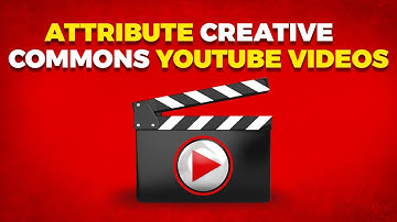 How To Find & Attribute Creative Commons Youtube Videos (2025)