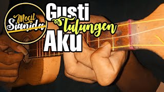 MOCIL SIANIDA DHIEMAS - GUSTI TULUNGEN AKU VERSI KENTRUNG SENAR 3