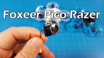 Foxeer Pico Razer // Hyper Micro FPV Camera?