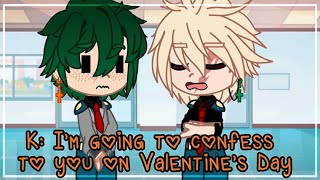 I’m going to confess to you on Valentine’s Day (BKDK)