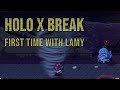 Holo X Break! - Episode 2 - First Time Playing Lamy