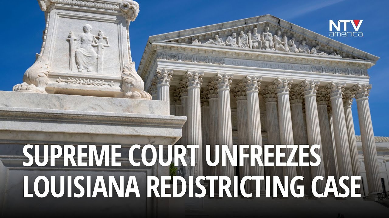 Supreme Court unfreezes Louisiana redistricting case that could boost ...