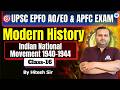 UPSC EPFO AO/EO &amp; APFC 2026 | Modern History Class-16 | Indian National Movement 1940-1944